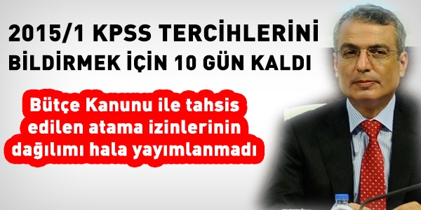 Kurumlar, 2015/1 KPSS tercihlerini bildirmek için Başbakanlığı bekliyor