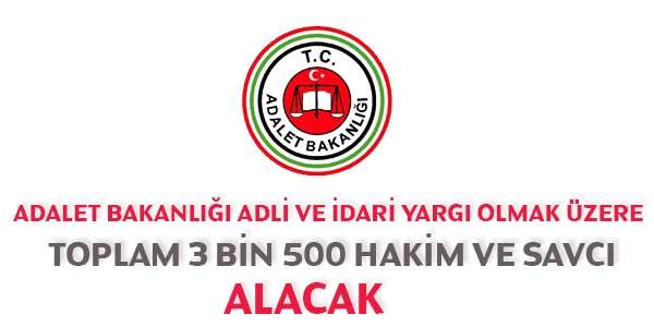 Adalet Bakanl��� 3 bin 500 hakim ve savc� aday� alacak