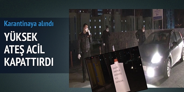 Y�ksek ate� acil servis kapatt�rd�