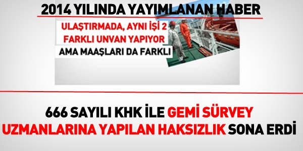 Gemi Sürvey Uzmanlarına yapılan 666 haksızlığı sona erdi