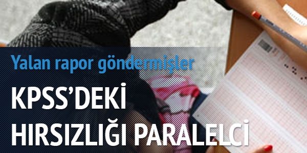 KPSS hırsızlığını Paralelci polisler gizledi