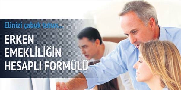 Erken emekliliğin hesaplı formülü