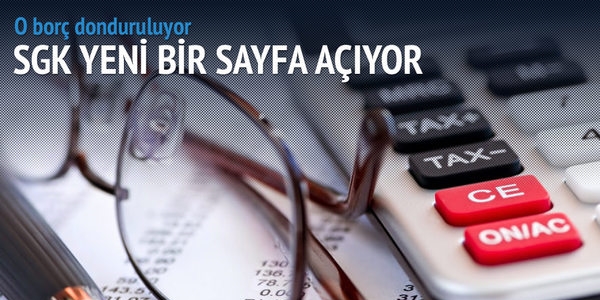 SGK 1.3 milyonun borcunu donduruyor