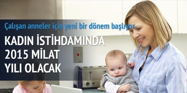 5 bin kadın iş hayatına katılacak