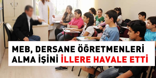 Dershane öğretmenlerini, iller alacak