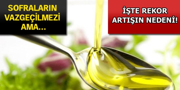Zeytinyağı'nı rekolte ve stok fiyatı uçurdu