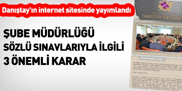Danıştay sitesinde, şube müdürlüğü sözlü sınavı kararları