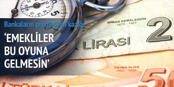 Emekliye banka kazığı
