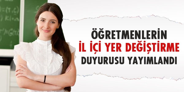 MEB'den öğretmenlerin il içi yer değiştirme duyurusu