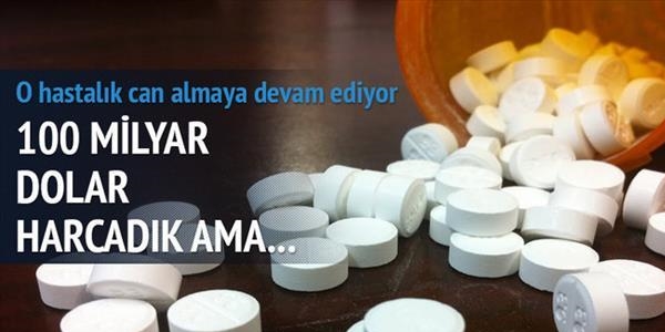 Kanser ilaçlarına 100 milyar dolar harcandı