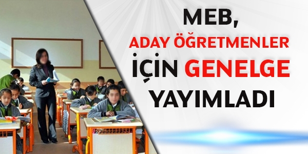 MEB, aday öğretmenler için genelge yayımladı
