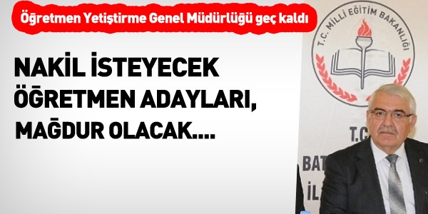 Öğretmen Yetiştirme Genel Müdürlüğü, geciktiği için aday öğretmenler mağdur olacak