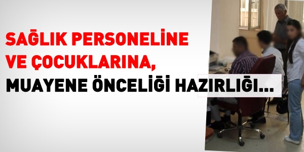 Salk personeline muayene ncelii hazrl