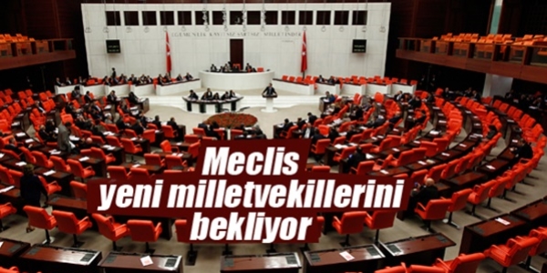 Meclis yeni milletvekillerini bekliyor