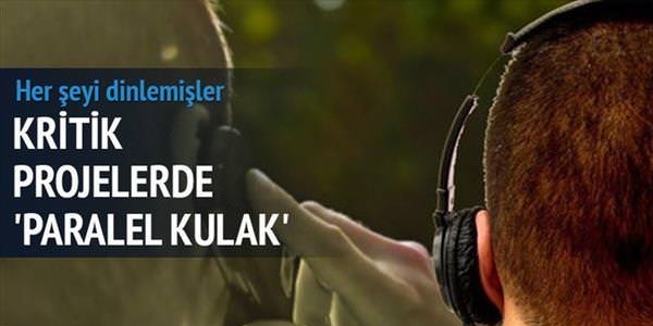 Paralel kulak, kritik projeleri dinlemiş