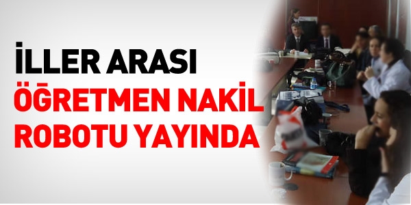 İller arası nakil robotu yayında