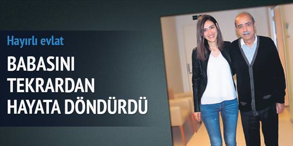 Babasına karaciğerini verip hayata döndürdü