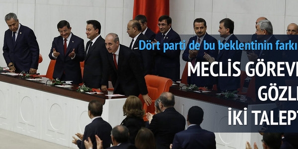 Meclis görevde gözler iki talepte