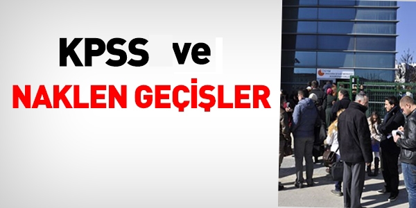 KPSS ve naklen geçişe dair sorular