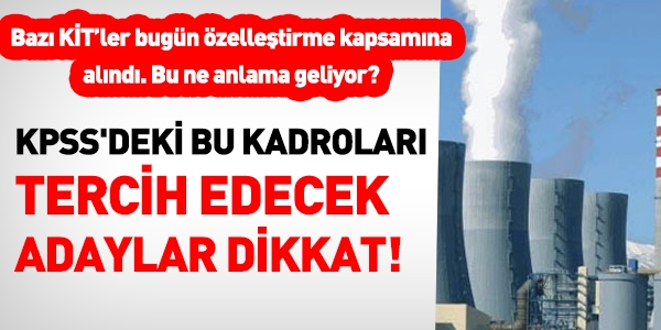 KPSS'de bu kadroları tercih edecekler.. Dikkat!