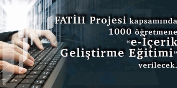 MEB'den bin öğretmene 'e-İçerik Geliştirme Eğitimi'