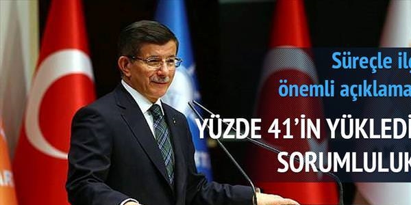 Davutoğlu: Yüzde 41'in yüklediği sorumluluk koalisyon