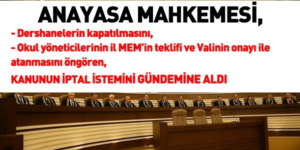 AYM, dershanelerin kapatlmasn gndemine ald