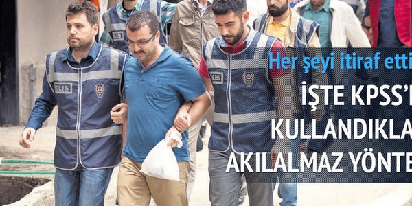 KPSS skandalında ezber itirafı