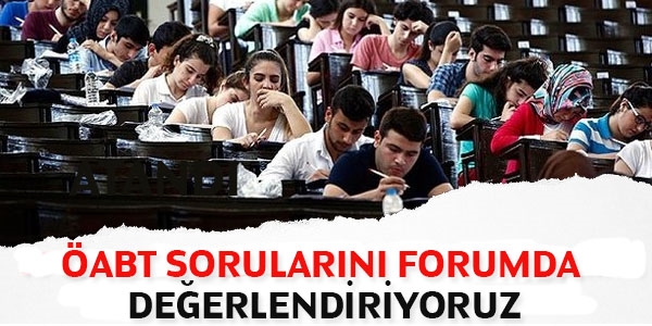 ÖABT sorularını forumda değerlendiriyoruz