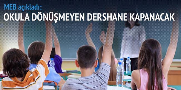 Okula dönüşmeyen dershane kapanacak