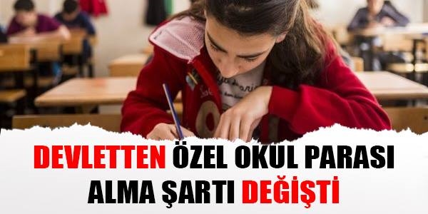 Devletten özel okul parası alma şartı değişti