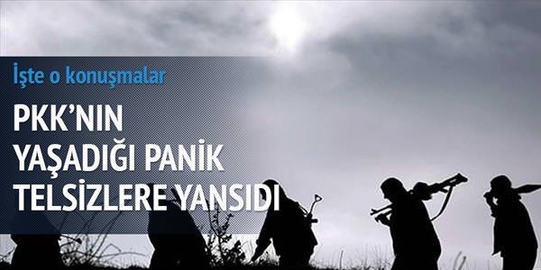PKK'nın paniği telsizlere yansıdı