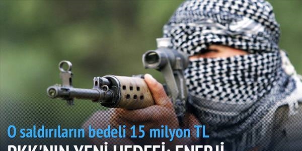 PKK enerjimizi vuruyor