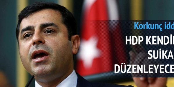 Kuşçubaşı Eşref: HDP kendine suikast düzenleyecek