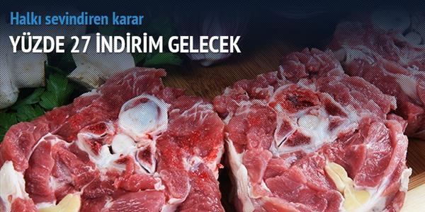 Et fiyatlarına yüzde 27 indirim gelecek