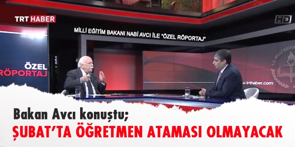 Şubat ayında öğretmen ataması olmayacak/Video