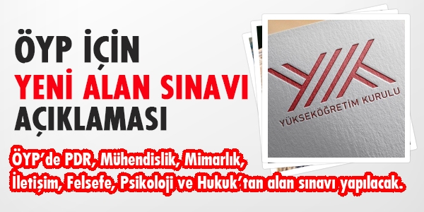 ÖYP için yeni alan sınavı açıklaması