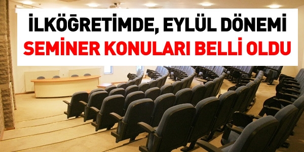 lkretim okullar eyll seminer almalar