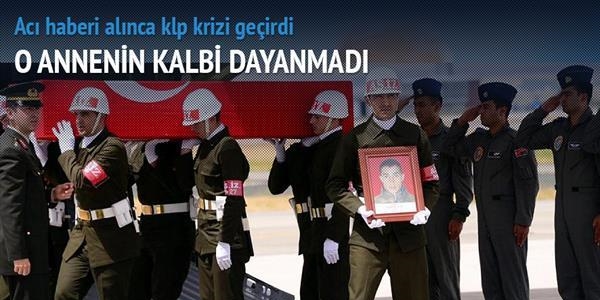 Şehidin annesi kalp krizi geçirdi