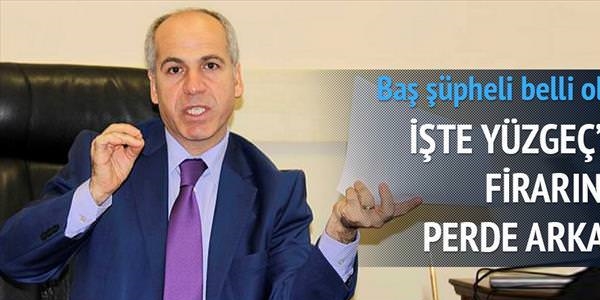 Yüzgeç'in firarında baş şüpheli: Paralel yargı