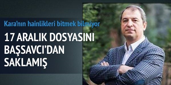 17 Aralık dosyası Başsavcı'dan saklanmış