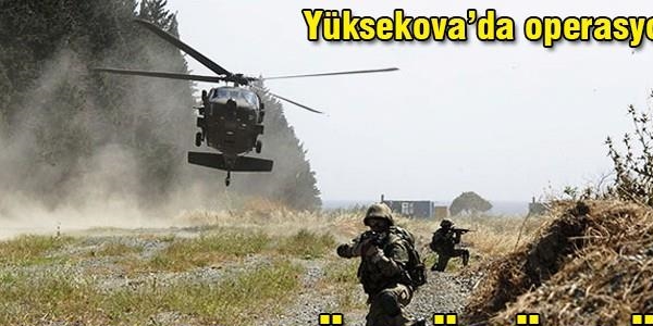 Yüksekova'da 18 PKK'lı öldürüldü