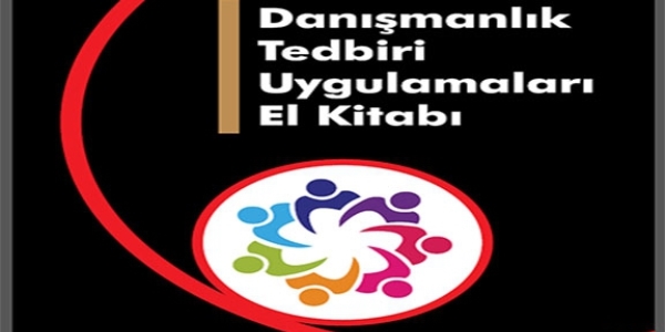 Danışmanlık tedbiri uygulamaları el kitabı yayımlandı