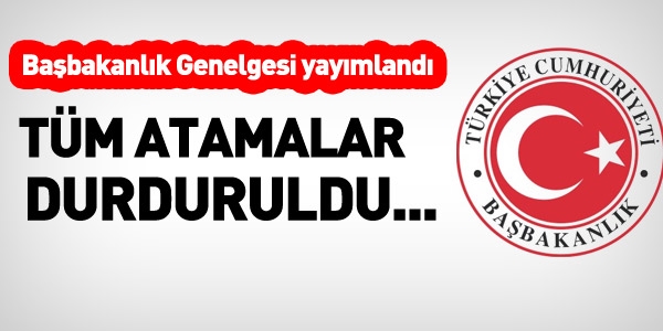 Atamaları durduran 2015/9 sayılı Başbakanlık Genelgesi