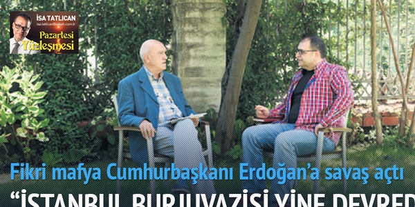 'Fikri mafya, Cumhurbaşkanı Erdoğan'a savaş açtı'