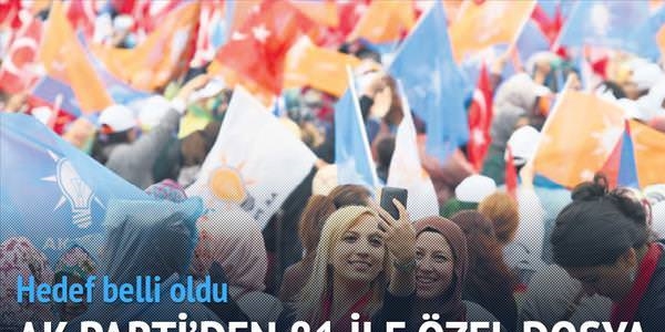 AK Parti'de hedef kayıp illeri almak