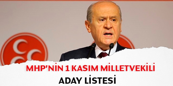 MHP'nin 1 Kasım tam aday listesi