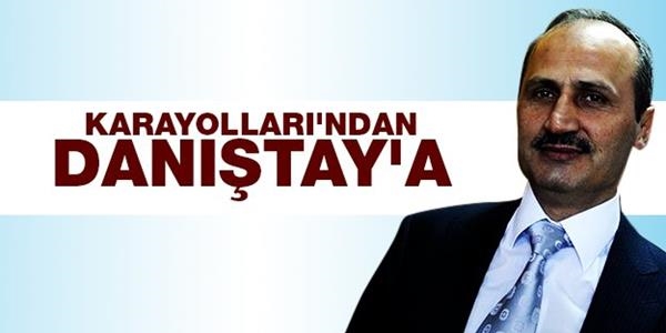 Karayolları'ndan Danıştay'a üye