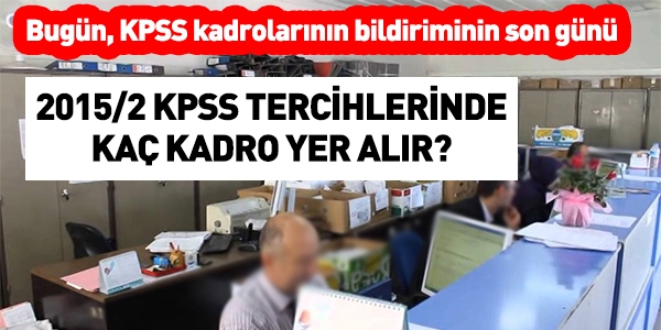 2015/2 KPSS tercihlerinde kaç kadro yer alır?