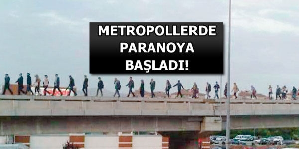 Metropollerde terör paranoyası yaşanıyor